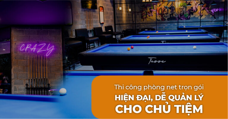 Thi công phòng net trọn gói hiện đại, dễ quản lý-100