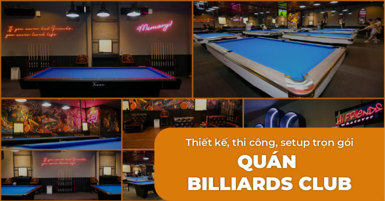 Thiết kế, thi công, setup trọn gói quán bida-100